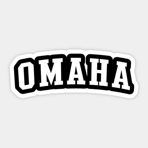 omaha Omaha Sticker TeePublic